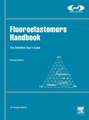Fluoroelastomers Handbook: The Definitive User's Guide
