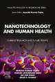 Nanotechnology and Human Health: Current Research and Future Trends