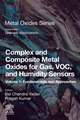 Complex and Composite Metal Oxides for Gas, VOC, and Humidity Sensors, Volume 1: Fundamentals and Approaches