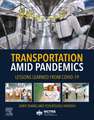 Transportation Amid Pandemics: Lessons Learned from COVID-19