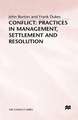 Conflict: Practices in Management, Settlement and Resolution