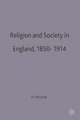 Religion and Society in England, 1850-1914