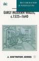 Early Modern Wales, c. 1525–1640