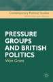 Pressure Groups and British Politics