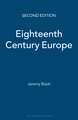 Eighteenth Century Europe, 1700-1789