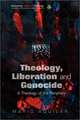 Theology, Liberation and Genocide