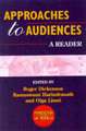 Approaches to Audiences: A Reader