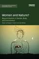 Women and Nature?: Beyond Dualism in Gender, Body, and Environment