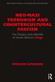 Neo-Nazi Terrorism and Countercultural Fascism: The Origins and Afterlife of James Mason’s Siege