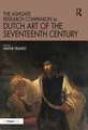 The Ashgate Research Companion to Dutch Art of the Seventeenth Century