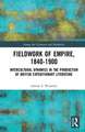 Fieldwork of Empire, 1840-1900: Intercultural Dynamics in the Production of British Expeditionary Literature