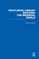 Routledge Library Editions: The Medieval World