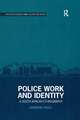 Police Work and Identity: A South African Ethnography