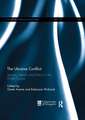 The Ukraine Conflict: Security, Identity and Politics in the Wider Europe