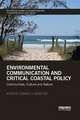 Environmental Communication and Critical Coastal Policy: Communities, Culture and Nature