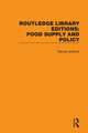 Routledge Library Editions: Food Supply and Policy