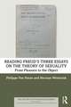 Reading Freud’s Three Essays on the Theory of Sexuality: From Pleasure to the Object