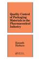 Quality Control of Packaging Materials in the Pharmaceutical Industry