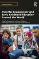 Parental Engagement and Early Childhood Education Around the World