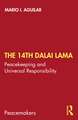 The 14th Dalai Lama: Peacekeeping and Universal Responsibility