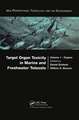 Target Organ Toxicity in Marine and Freshwater Teleosts: Organs