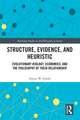 Structure, Evidence, and Heuristic: Evolutionary Biology, Economics, and the Philosophy of Their Relationship