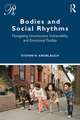 Bodies and Social Rhythms