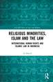 Religious Minorities, Islam and the Law: International Human Rights and Islamic Law in Indonesia