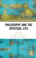 Philosophy and the Spiritual Life