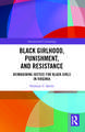 Black Girlhood, Punishment, and Resistance: Reimagining Justice for Black Girls in Virginia