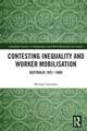 Contesting Inequality and Worker Mobilisation: Australia 1851-1880