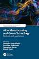 AI in Manufacturing and Green Technology: Methods and Applications