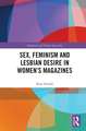 Sex, Feminism and Lesbian Desire in Women’s Magazines