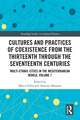 Cultures and Practices of Coexistence from the Thirteenth Through the Seventeenth Centuries: Multi-Ethnic Cities in the Mediterranean World, Volume 1