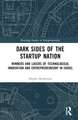 Dark Sides of the Startup Nation: Winners and Losers of Technological Innovation and Entrepreneurship in Israel