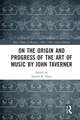 On the Origin and Progress of the Art of Music by John Taverner