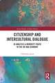 Citizenship and Intercultural Dialogue: IR Analysis & Minority Youth in the UK and Germany