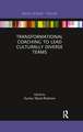 Transformational Coaching to Lead Culturally Diverse Teams