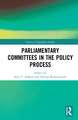 Parliamentary Committees in the Policy Process