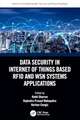 Data Security in Internet of Things Based RFID and WSN Systems Applications