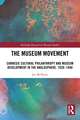 The Museum Movement: Carnegie Cultural Philanthropy and Museum Development in the Anglosphere, 1920-1940