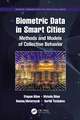 Biometric Data in Smart Cities: Methods and Models of Collective Behavior