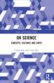 On Science: Concepts, Cultures and Limits