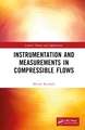 Instrumentation and Measurements in Compressible Flows