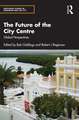 The Future of the City Centre: Global Perspectives