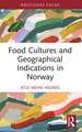 Food Cultures and Geographical Indications in Norway