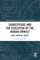 Shakespeare and the Evolution of the Human Umwelt: Adapt, Interpret, Mutate