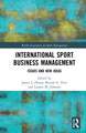 International Sport Business Management: Issues and New Ideas