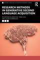 Research Methods in Generative Second Language Acquisition