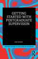 Getting Started with Doctoral Supervision